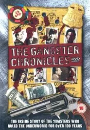 The Gangster Chronicles: An American Story tv show poster