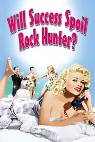 Will Success Spoil Rock Hunter? movie poster