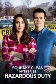 Squeaky Clean Mysteries: Hazardous Duty movie poster