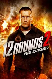 12 Rounds 2: Reloaded movie poster