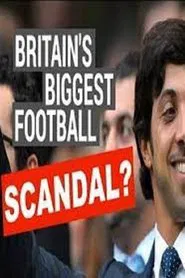 Britain's Biggest Football Scandal movie poster