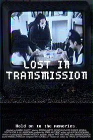 Lost in Transmission movie poster