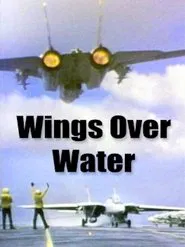 Wings Over Water movie poster