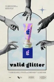 Poster do filme Valid Glitter