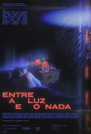 Between Light and Nowhere movie poster