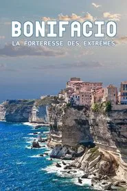 Poster do filme Bonifacio, la forteresse des extrêmes
