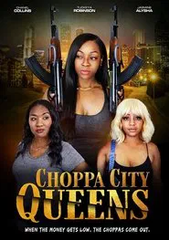 Poster do filme Choppa City Queens
