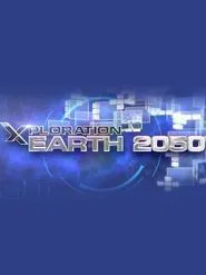 Xploration Earth 2050 tv show poster