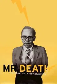 Mr. Death: The Rise and Fall of Fred A. Leuchter, Jr. movie poster