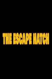 The Escape Hatch movie poster