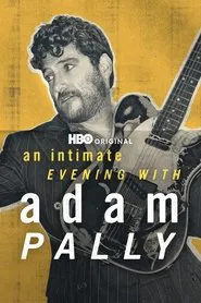Poster do filme An Intimate Evening with Adam Pally