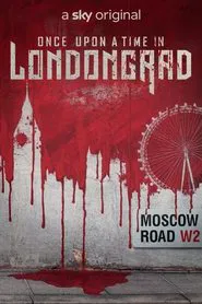 Once Upon a Time in Londongrad tv show poster