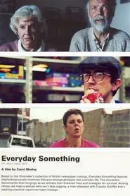 Everyday Something: True Stories from the 21st Century movie poster