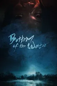 Bottom of the Water movie poster