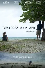 Destinea, Our Island movie poster