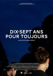 Dix-sept ans pour toujours movie poster
