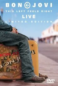 Bon Jovi - This Left Feels Right Live movie poster