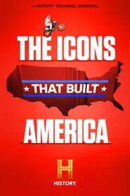 The Icons That Built America tv show poster