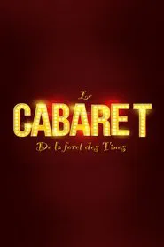 The Tines Forest Cabaret movie poster