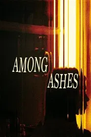Among Ashes movie poster