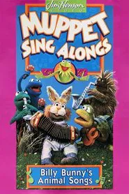 Muppet Sing Alongs: Billy Bunny's Animal Songs movie poster