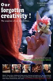 Our Forgotten Creativity! movie poster