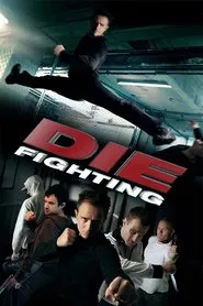 Die Fighting movie poster