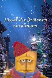 Süsser die Brötchen nie klingen movie poster