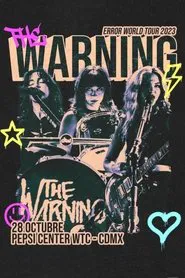 The Warning - Live from Pepsi Center, CDMX movie poster