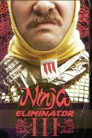 Ninja Eliminator 3: Guardian of the Dragon Medallion movie poster