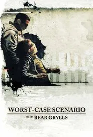 Bear Grylls' Worst Case Scenario tv show poster