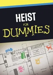 Heist for Dummies movie poster