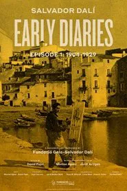 Salvador Dalí: Early Diaries – Episode 1: 1904-1929 movie poster