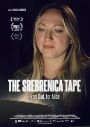 The Srebrenica Tape – From Dad, for Alisa movie poster