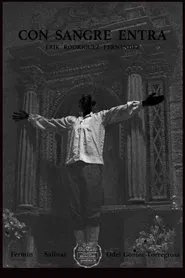 CON SANGRE ENTRA movie poster