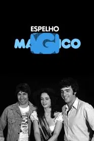 Espelho Mágico tv show poster