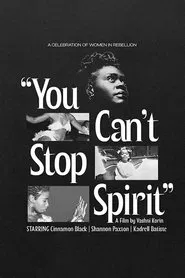 You Can’t Stop Spirit movie poster