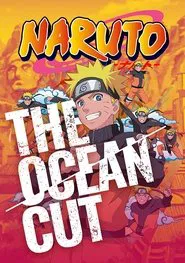 Naruto - The Ocean Cut tv show poster
