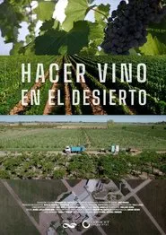 Poster do filme Hacer vino en el desierto