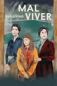 Bad Living movie poster