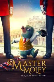 Master Moley by Royal Invitation movie poster