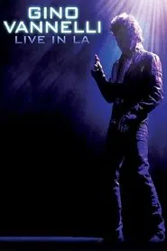 Gino Vannelli - Live In LA movie poster
