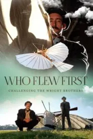 Poster do filme Who Flew First: Challenging the Wright Brothers