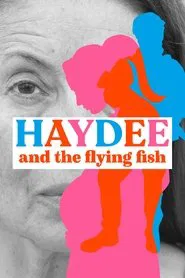 Haydee and the Flying Fish movie poster