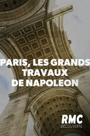 Paris, les grands travaux de Napoléon movie poster