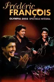 Frédéric François : Olympia 2002 movie poster