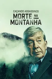 Poster do filme Caçando Assassinos: Morte na Montanha