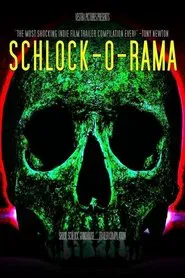 Schlock-O-Rama movie poster