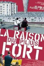 La raison du plus fort movie poster