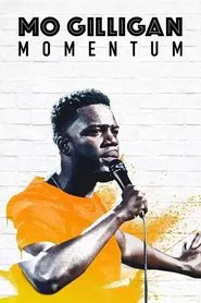 Mo Gilligan: Momentum movie poster